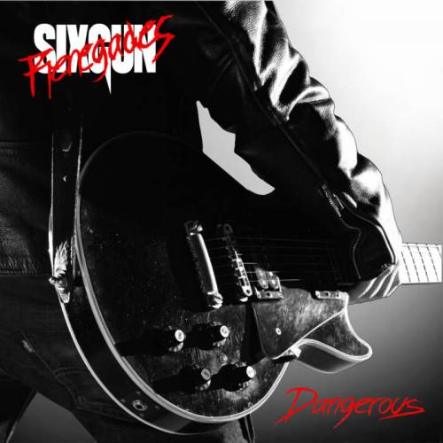 Sixgun Renegades : Dangerous Sixgun Renegades : Dangerous